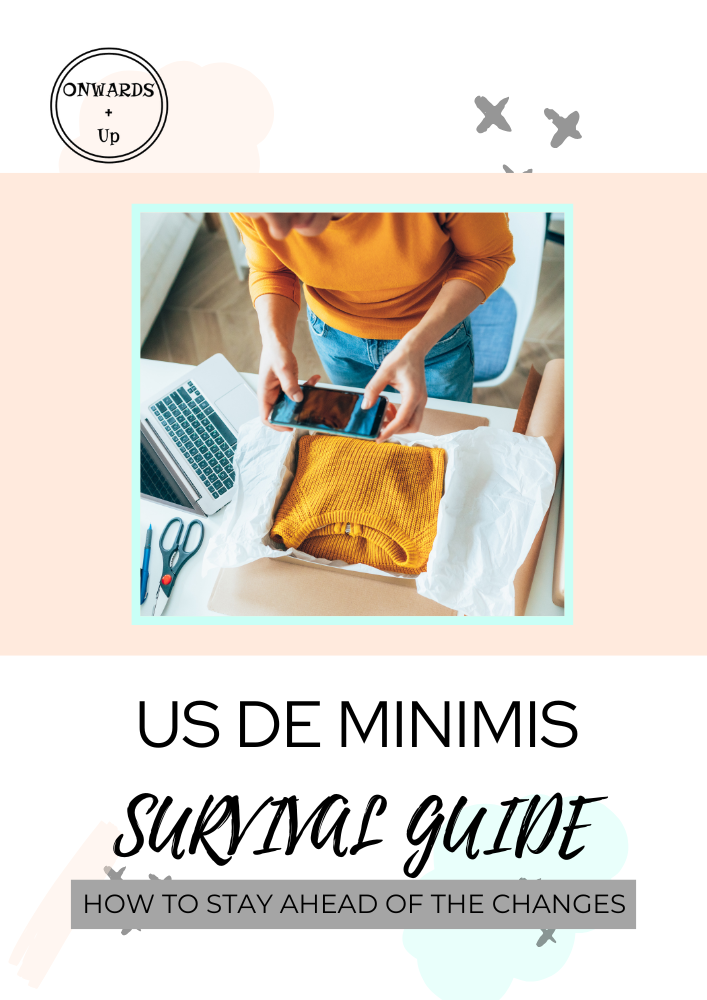US De Minimis Survival Guide | Onwards and Up