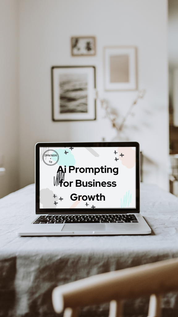 Ai Prompting for Business Growth Workshop | Onwards and Up